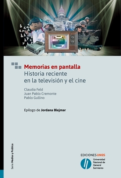 MEMORIAS EN PANTALLA. HISTORIA RECIENTE EN LA TELEVISION Y EL CINE en internet