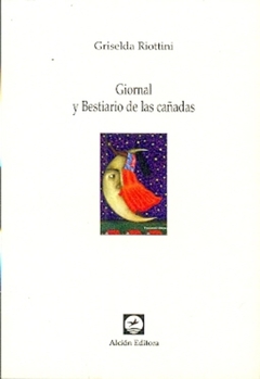 GIORNAL Y BESTIARIO DE LAS CAÑADAS