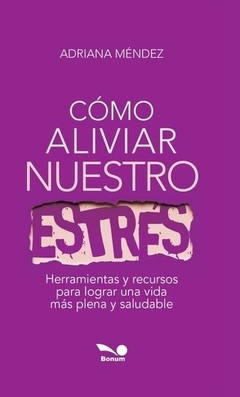 COMO ALIVIAR NUESTRO ESTRES