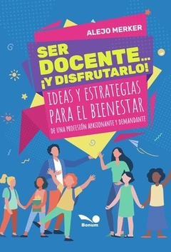 SER DOCENTE.. Y DISFRUTARLO!