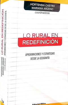 LO RURAL EN REDEFINICION. APROXIMACIONES Y ESTRATEGIAS DESDE LA GEOGRAFIA