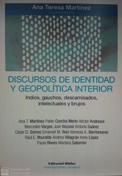DISCURSOS DE IDENTIDAD Y GEOPOLITICA INTERIOR