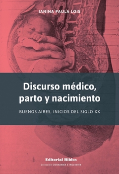 DISCURSO MEDICO, PARTO Y NACIMIENTO