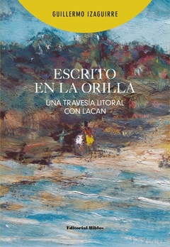 ESCRITO EN LA ORILLA