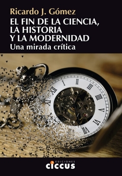 FIN DE LA CIENCIA LA HISTORIA Y LA MODERNIDA
