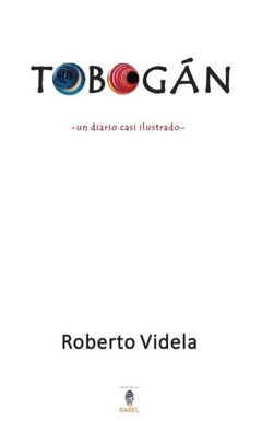 TOBOGAN. UN DIARIO CASI ILUSTRADO
