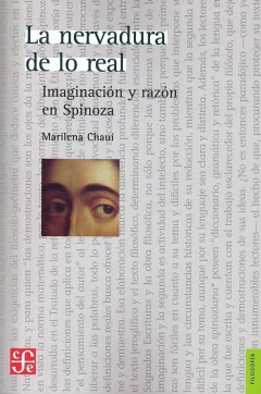 NERVADURA DE LO REAL, LA. IMAGINACION Y RAZON EN SPINOZA