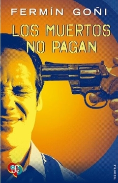 MUERTOS NO PAGAN, LOS