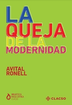 QUEJA DE LA MODERNIDAD, LA