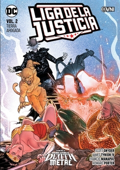 LIGA DE LA JUSTICIA VOL. 2. TIERRA AHOGADA