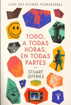 TODO, A TODAS HORAS, EN TODAS PARTES