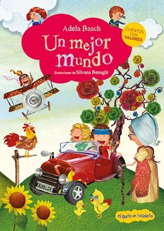 UN MEJOR MUNDO. CUENTOS CON VALORES