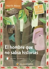 HOMBRE QUE NO SABIA HISTORIAS, EL