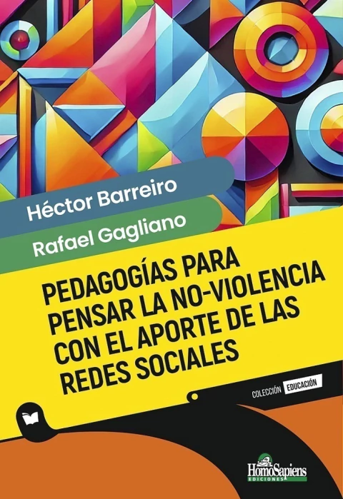 PEDAGOGIAS PARA PENSAR LA NO-VIOLENCIA CON EL APORTE DE LAS REDES SOCIALES