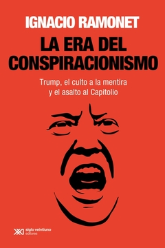 ERA DEL CONSPIRACIONISMO, LA
