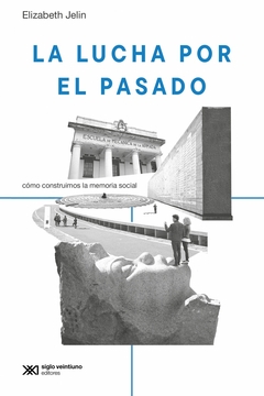 LUCHA POR EL PASADO, LA