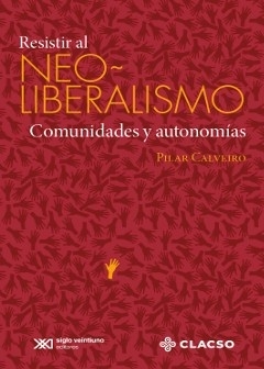 RESISTIR AL NEOLIBERALISMO