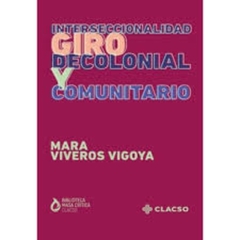 INTERSECCIONALIDAD. GIRO DECOLONIAL Y COMUNITARIO