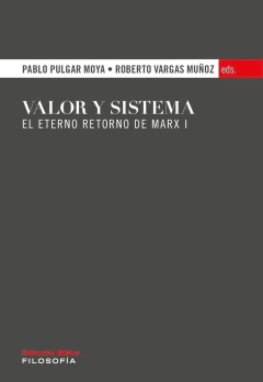 VALOR Y SISTEMA. EL ETERNO RETORNO DE MARX 1