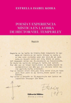 BESARME EL ROSTRO EN JESUCRISTO. POESIA Y EXPERIENCIA MISTICA EN LA OBRA DE HECTOR VIEL TEMPERLEY