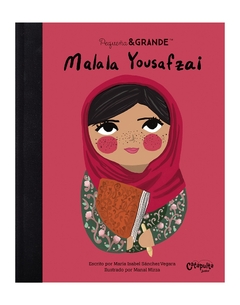 PEQUEÑA Y GRANDE MALALA YOUSAFZAI