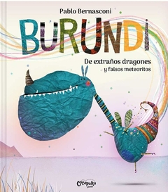BURUNDI: DE EXTRAÑOS DRAGONES Y FALSOS METEORITOS