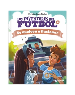 INVENTORES DEL FUTBOL 2, LOS. SE VUELVEN A ILUSIONAR
