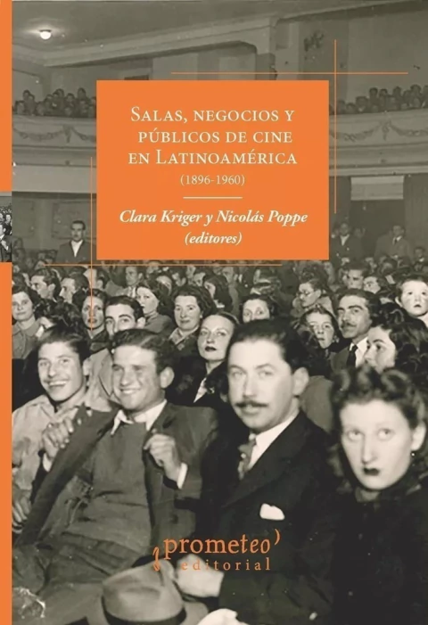 SALAS, NEGOCIOS Y PUBLICOS DE CINE EN LATINOAMERICA 1896-1960