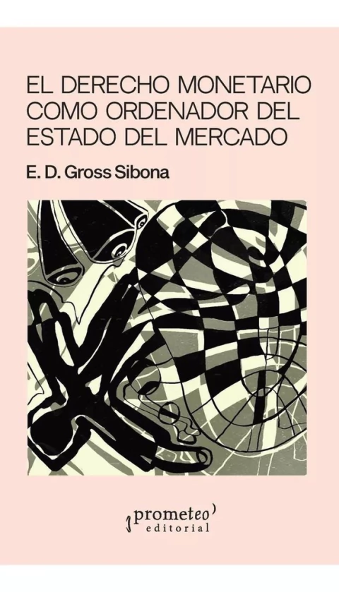 DERECHO MONETARIO COMO ORDENADOR DEL ESTADO DEL MERCADO