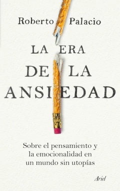 ERA DE LA ANSIEDAD, LA