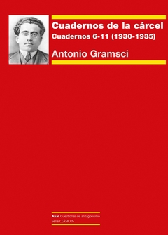 CUADERNOS DE LA CARCEL II. CUADERNOS 6-11 (1930-1935)