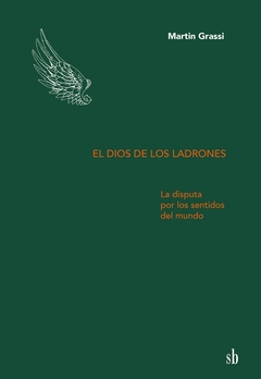 DIOS DE LOS LADRONES, EL