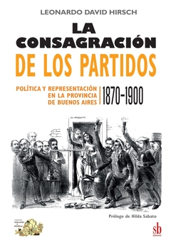 CONSAGRACION DE LOS PARTIDOS, LA