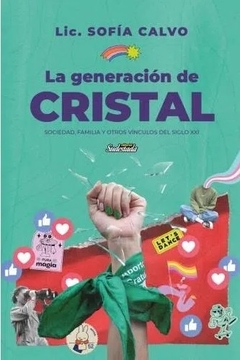 GENERACIÓN DE CRISTAL, LA