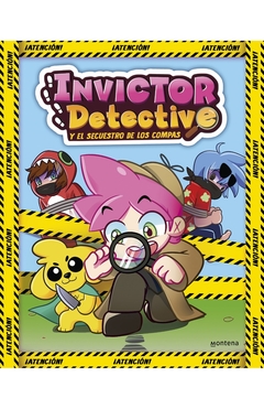 INVICTOR DETECTIVE 1. Y EL SECUESTRO DE LOS COMPAS