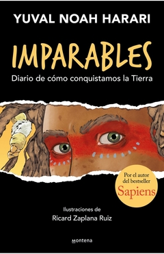 IMPARABLES. DIARIO DE COMO CONQUISTAMOS LA TIERRA