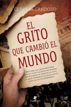 GRITO QUE CAMBIO EL MUJNDO, EL
