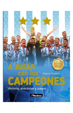 A JUGAR CON LOS CAMPEONES. EDICION ANIVERSARIO TOTALMENTE ACTUALIZADA