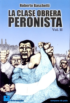 CLASE OBRERA PERONISTA 2, LA