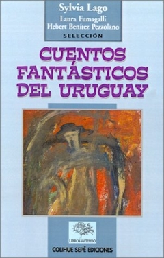 CUENTOS FANTASTICOS DEL URUGUAY