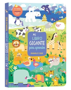 ANIMALES BEBE. MI LIBRO GIGANTE PARA APRENDER