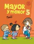 MAYOR Y MENOR # 05