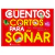 CUENTOS CORTOS PARA SOÑAR 5