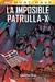 MARVEL MUST-HAVE LA IMPOSIBLE PATRULLA-X # 04: DINASTÍA DE M