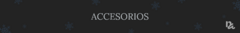 Banner de la categoría ACCESORIOS