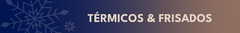 Banner da categoria • TÉRMICOS