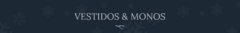 Banner de la categoría • VESTIDOS/MONOS