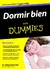 DORMIR BIEN PARA DUMMIES