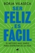 SER FELIZ ES FACIL