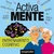 ENTRENAMIENTO COGNITIVO ACTIVA MENTE